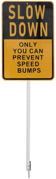 Sign SLOW DOWN